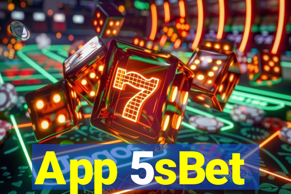 App 5sBet